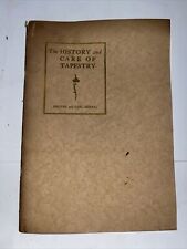 1919 Antique: The History and Care of Tapestry - Eugene & Paul Bernat Emile picture