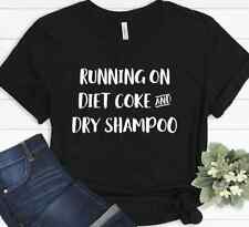 Running On Diet Coke And Dry Shampoo Mom Life Funny Gift Mothers Day T-shirt picture