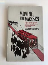 Moving the Masses by Charles Cheape. 1980 Hardcover picture