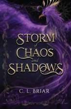 Storm of Chaos and Shadows - Paperback By Briar, CL - VERY GOOD picture