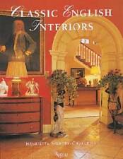Classic English Interiors - Hardcover By Spencer-Churchill, Henrietta - GOOD picture