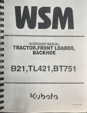 FARM BACKHOE TRACTOR LOADER Workshop Manual KUBOTA B21 TL421 BT751 picture