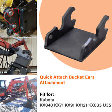 Quick Attach Excavator Bucket Ears for Kubota U35 KX71 KX91 KX121 KX040 KX033 picture