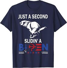 Just A Second Slidin' A Biden Funny Dog Gift Unisex T-Shirt picture