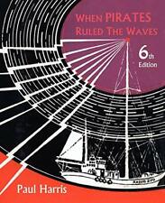 When Pirates Ruled the Waves by Harris, Paul Paperback Book The Fast Free picture