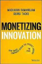 Monetizing Innovation: - Hardcover, by Ramanujam Madhavan; Tacke - Acceptable picture