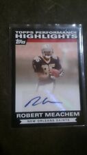2007 TOPPS PERFORMANCE HIGHLIGHTS AUTO ROBERT MEACHEM ROOKIE CARD picture