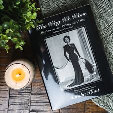 The Way We Wore : Styles of the 1930s and '40s by Marsha Hunt (Hardcover) picture