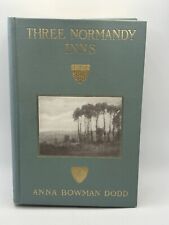 In And Out Of Three Normandy Inns by Anna Bowman Dodd 1910 picture