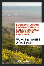 Baskervill-sewell english course. A school grammar of the Engl... picture