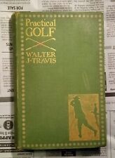 Practical Golf - Walter J Travis - 1902 picture