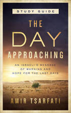 The Day Approaching Study Guide - Paperback By Tsarfati, Amir - GOOD picture