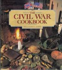 The Civil War Cookbook - Hardcover By Davis, William C. - GOOD picture