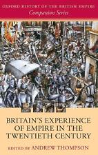 Britain's Experience of Empire in the Twentieth Century - Andrew Thompson - HBK picture