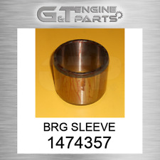 1474357 BRG SLEEVE fits CATERPILLAR (NEW AFTERMARKET) picture