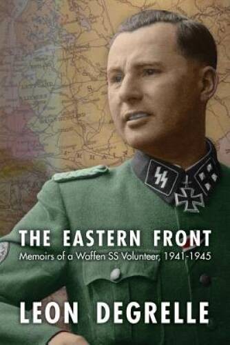 The Eastern Front: Memoirs of a Waffen SS Volunteer, 1941-1945 - GOOD The Eastern Front: Memoirs of a Waffen SS Volunteer, 1941-1945 - GOOD