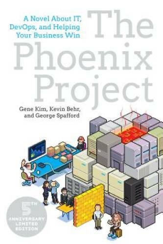 The Phoenix Project: A Novel about IT, DevOps, and Helping Your - VERY GOOD The Phoenix Project: A Novel about IT, DevOps, and Helping Your - VERY GOOD