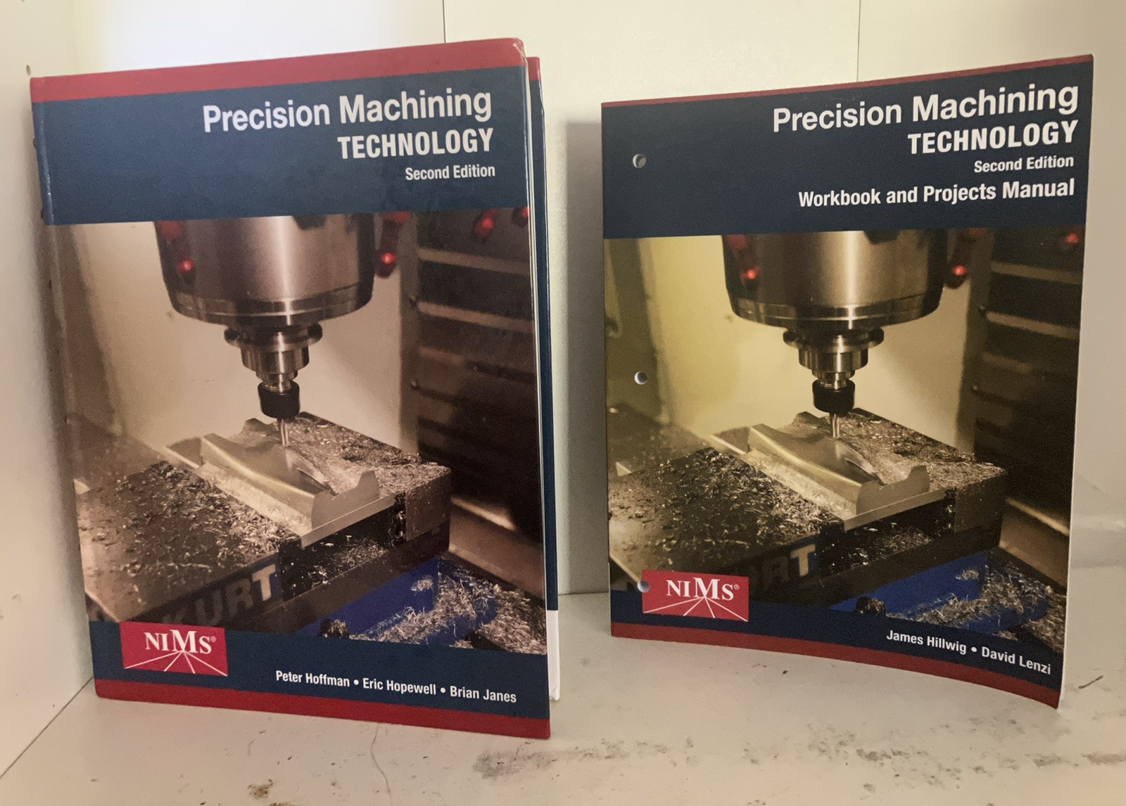 Precision Machining Technology Second Edition Textbook, Work Book NIMS Hillwig