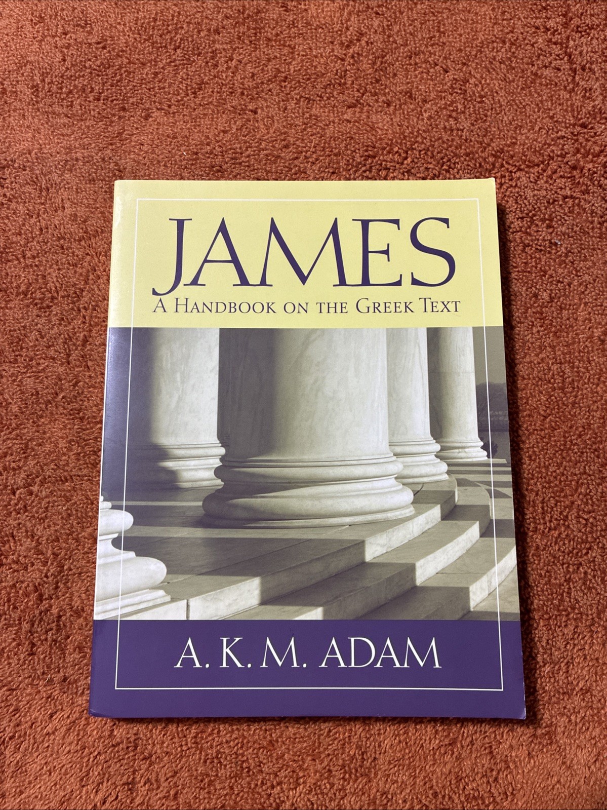 James: A Handbook on the Greek Text (Baylor Handbook on the Greek New Testam...