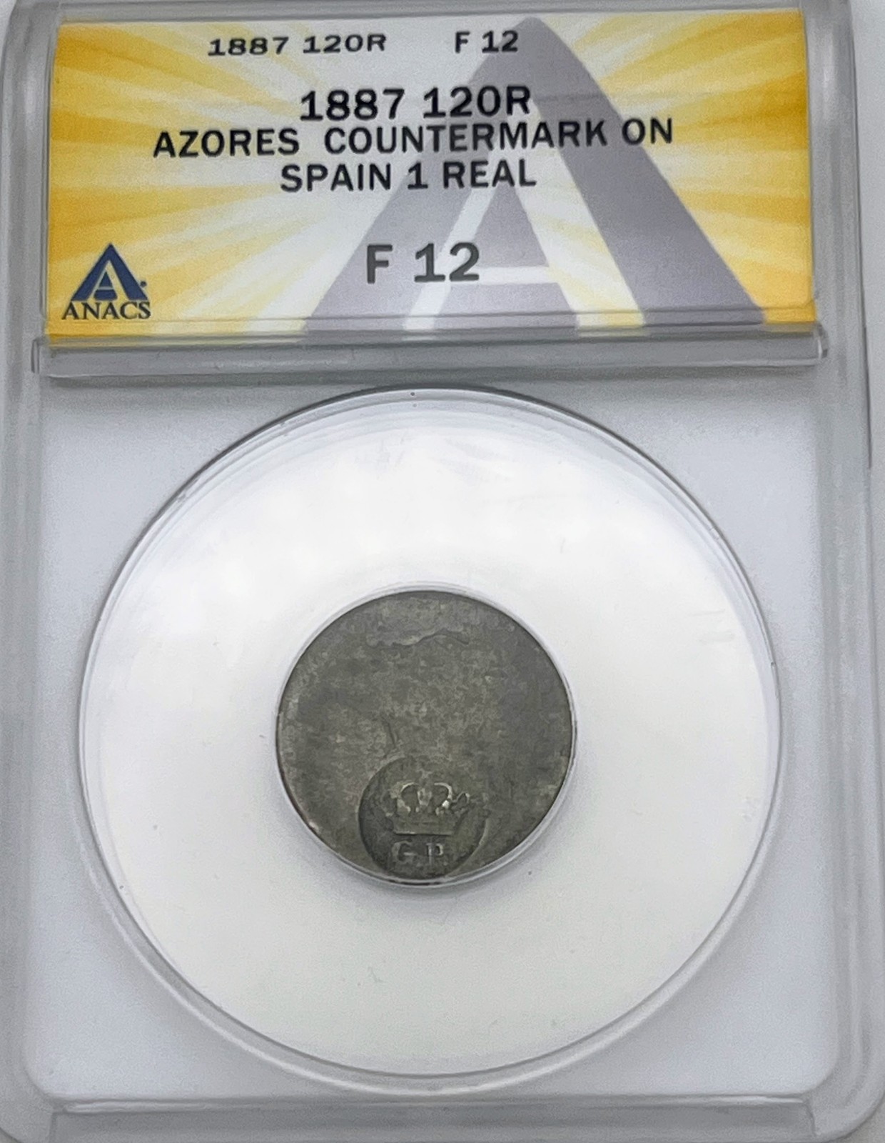 1887 120 Reis Azores Countermark G.P. Spain 1 Real ANACS F12 Portugal Luis I ...