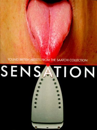 Sensation : Young British Artists from the Saatchi Collection by Henry Adams,... Sensation : Young British Artists from the Saatchi Collection by Henry Adams,...