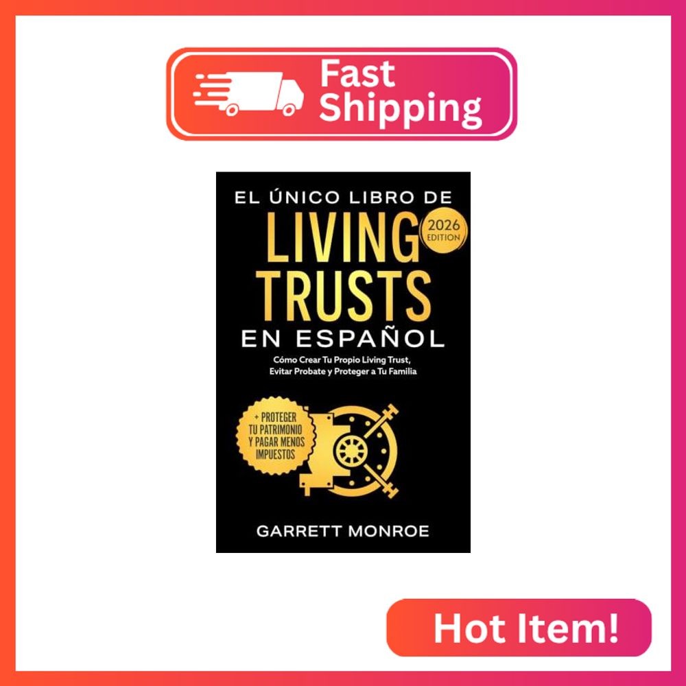 El Único Libro De Living Trusts En Español: Cómo Crear Tu Propio Living Trust, E El Único Libro De Living Trusts En Español: Cómo Crear Tu Propio Living Trust, E