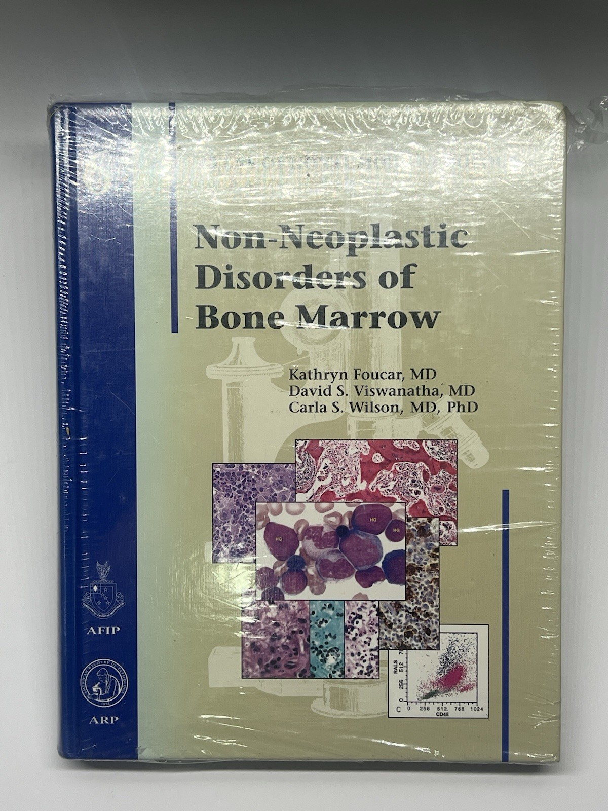 Non-Neoplastic Disorders of Bone Marrow (Atlas of Nontumor Pathology) Foucar, K Non-Neoplastic Disorders of Bone Marrow (Atlas of Nontumor Pathology) Foucar, K