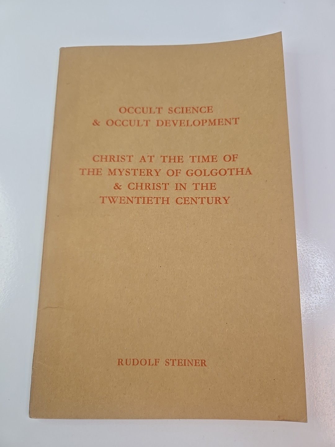 Occult Science & Occult Development By Rudolf Steiner 1966 Third Edition. G-371 Occult Science & Occult Development By Rudolf Steiner 1966 Third Edition. G-371