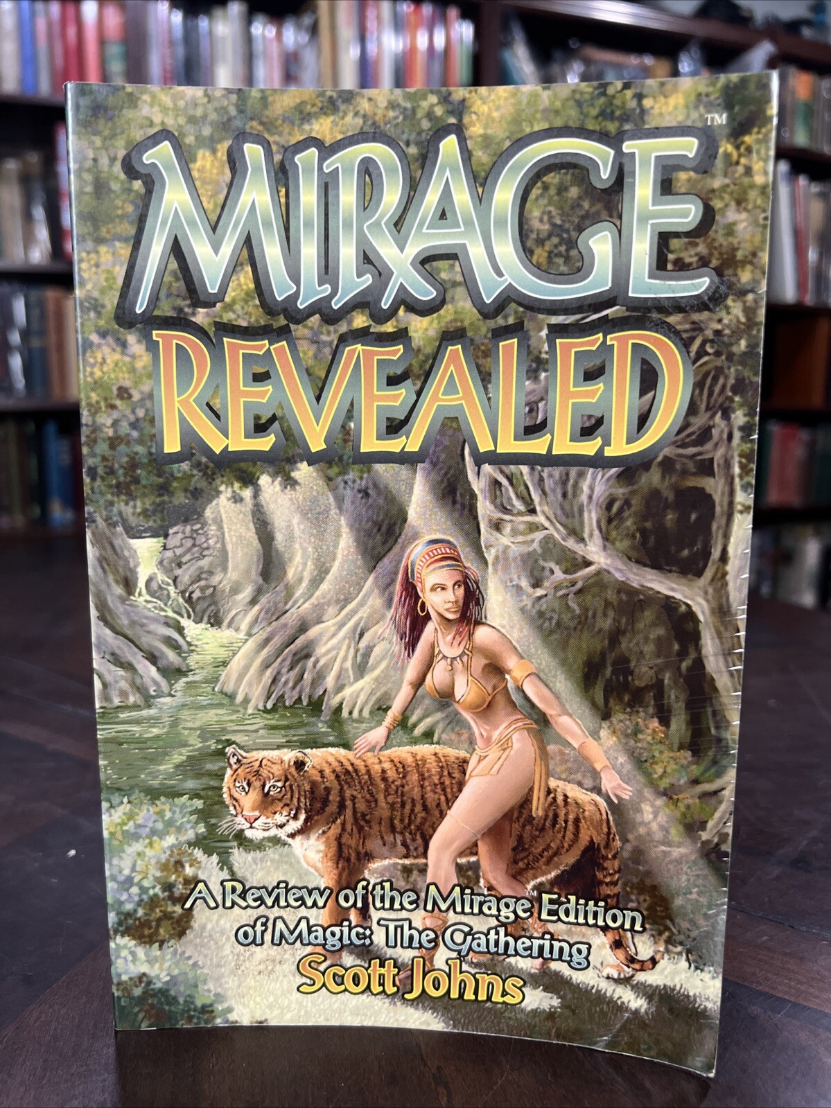 Mirage Revealed: A Review of the Mirage Edition of MTG Softcover (1997). 6-6 Mirage Revealed: A Review of the Mirage Edition of MTG Softcover (1997). 6-6