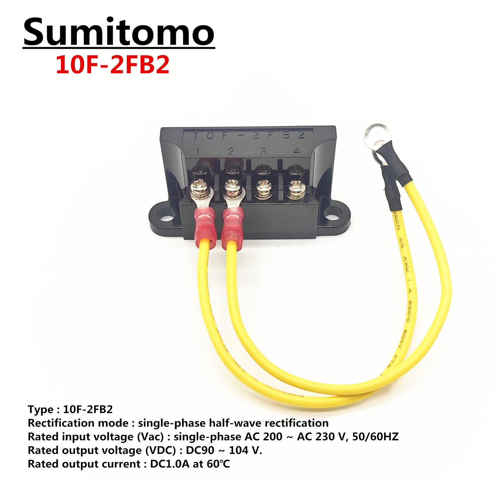 10F-2FB2 Sumitomo special motor ship brake single-phase half-wave rectifier 10F-2FB2 Sumitomo special motor ship brake single-phase half-wave rectifier