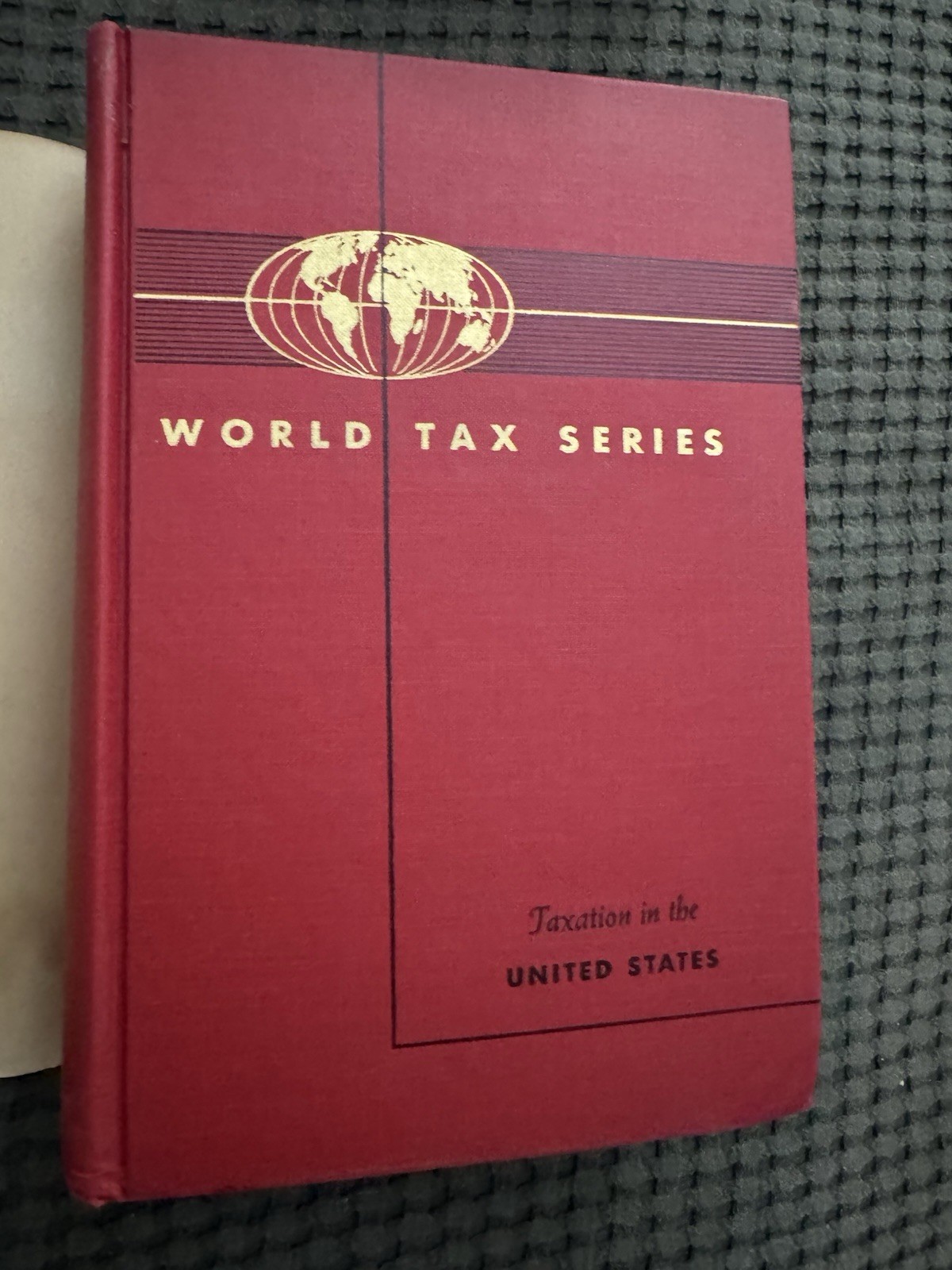 Taxation in the United States 1963 World Tax Series Harvard Law Hardcover
