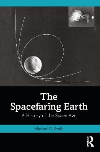 Michael G. Smith The Spacefaring Earth (Paperback)