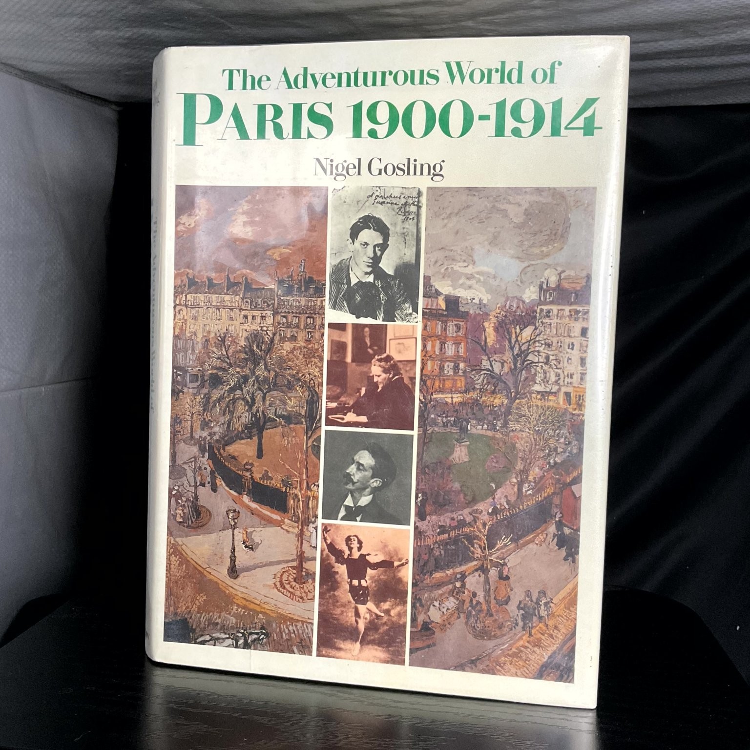 The Adventurous World of Paris 1900-1914 Nigel Gosling 1978 Illustrated Art The Adventurous World of Paris 1900-1914 Nigel Gosling 1978 Illustrated Art