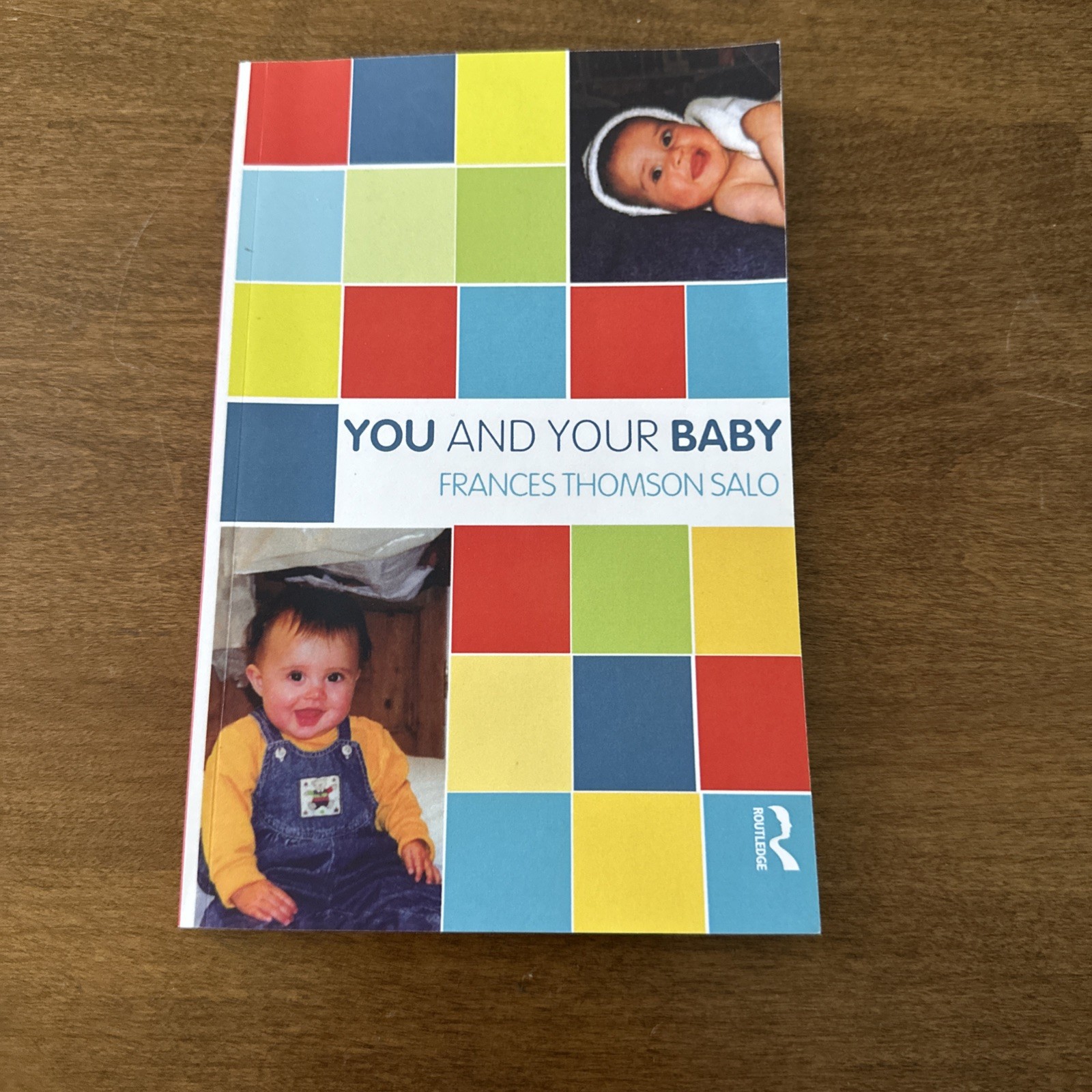 You and Your Baby: a baby's emot... by Thomson-Salo, France VERY GOOD You and Your Baby: a baby's emot... by Thomson-Salo, France VERY GOOD