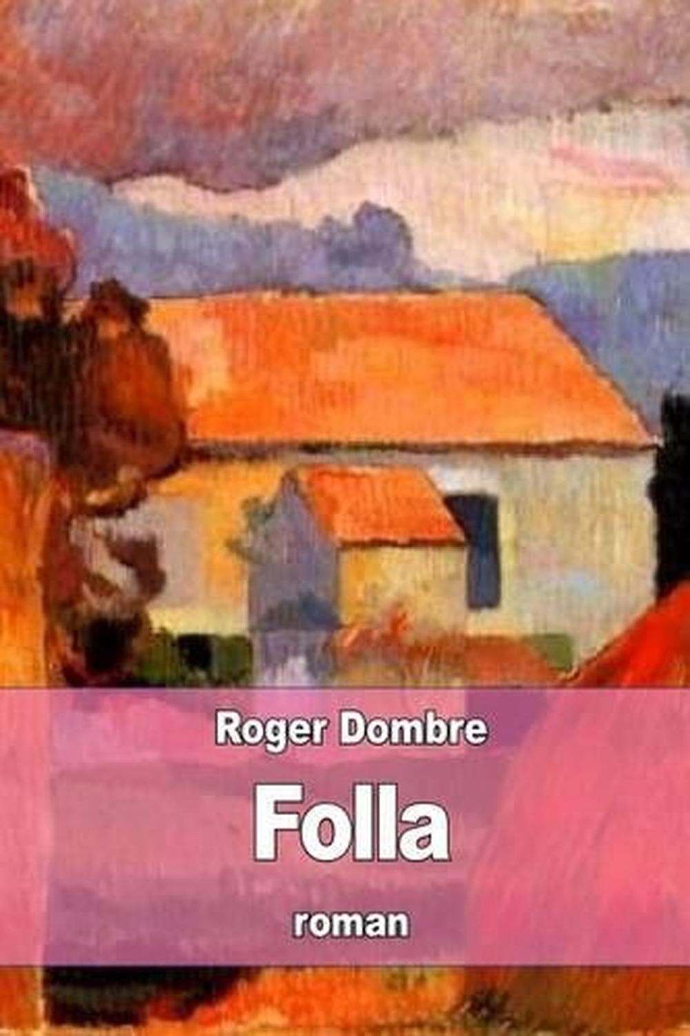 Folla by Roger Dombre (French) Paperback Book