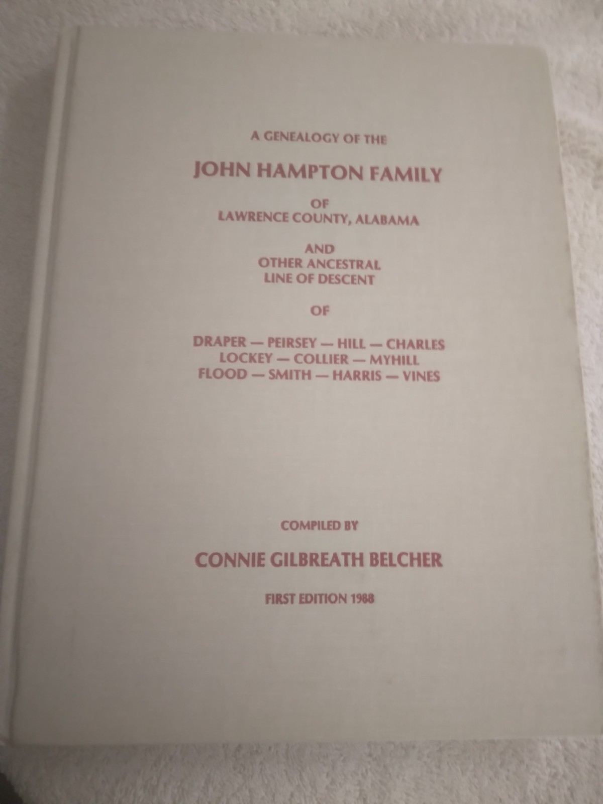 A Genealogy of the John Hampton Family of Lawrence County, Alabama