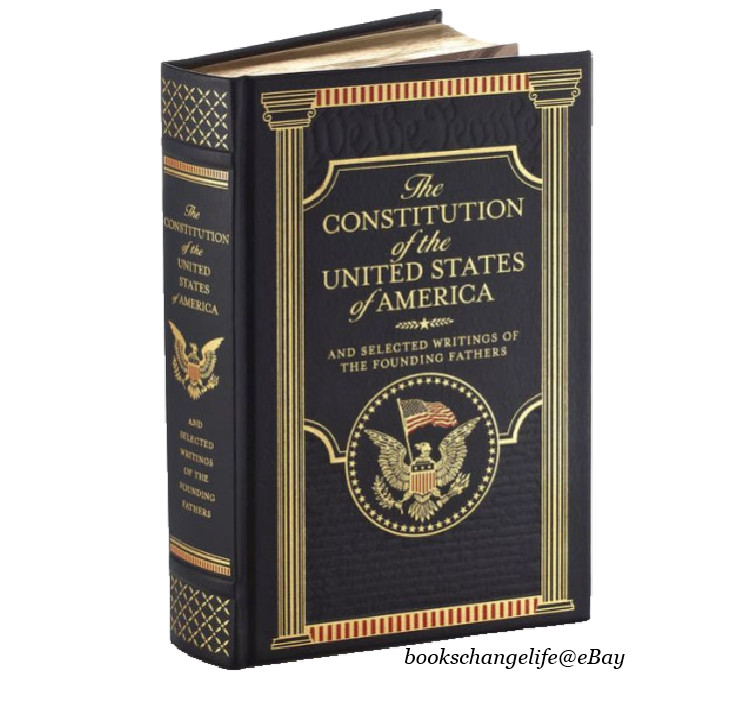 THE CONSTITUTION OF THE UNITED STATES OF AMERICA, FEDERALIST PAPERS.. NEW SEALED