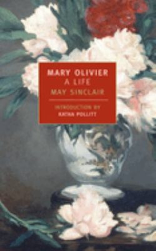 Mary Olivier : A Life Paperback May Sinclair