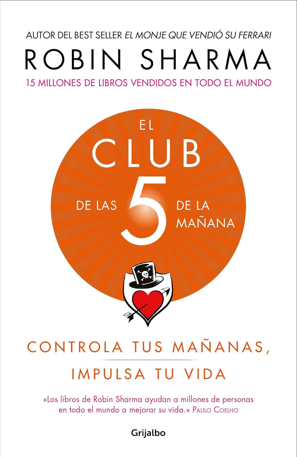 El Club De Las 5 De La Mañana: Controla Tus Mañanas, Impulsa Tu Vida / the 5 AM