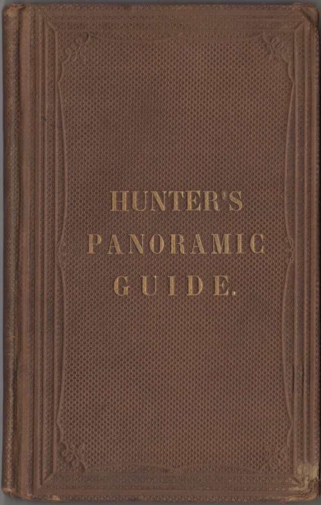 Hunter\'s Panoramic Guide from Niagara Falls to Quebec, by Hunter, w/ map 1857 Hunter\'s Panoramic Guide from Niagara Falls to Quebec, by Hunter, w/ map 1857