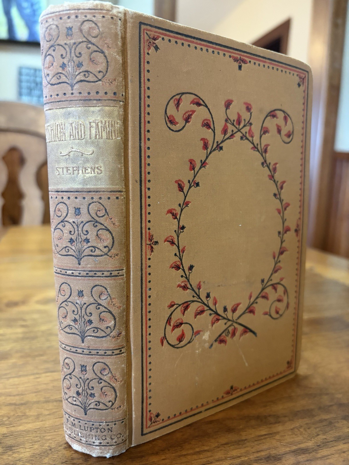 Antique Fashion and Famine, Ann S. Stephens, Victorian Decorative Hardcover 1876
