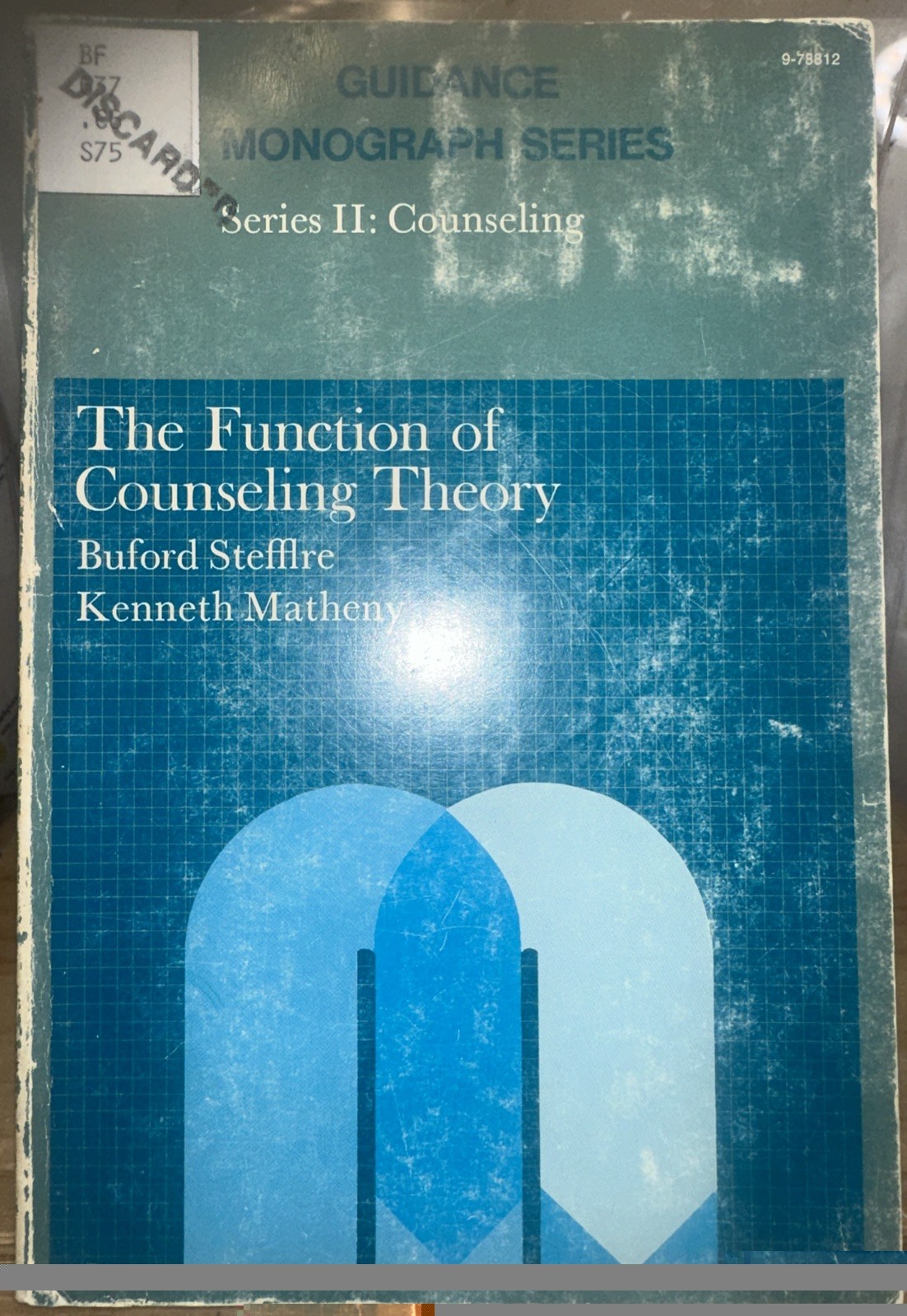 Guidance Monograph Series Series II: Counseling - The Function of Counseling The