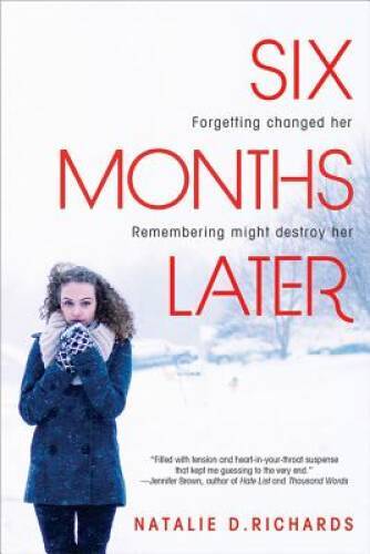 Six Months Later - Paperback By Richards, Natalie - GOOD