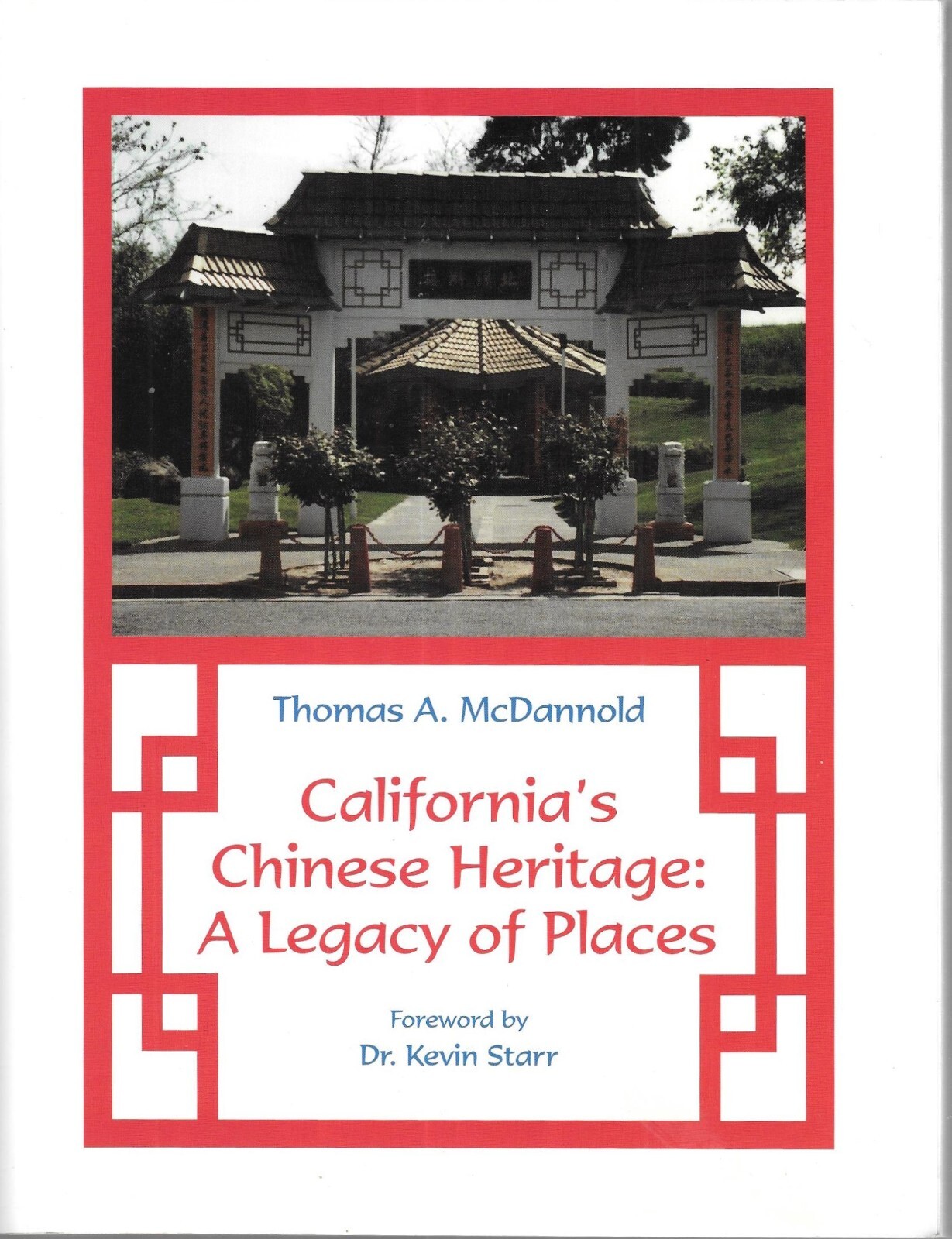 California\'s Chinese Heritage: A Legacy of Places  Signed by Sylvia Sun Minnick