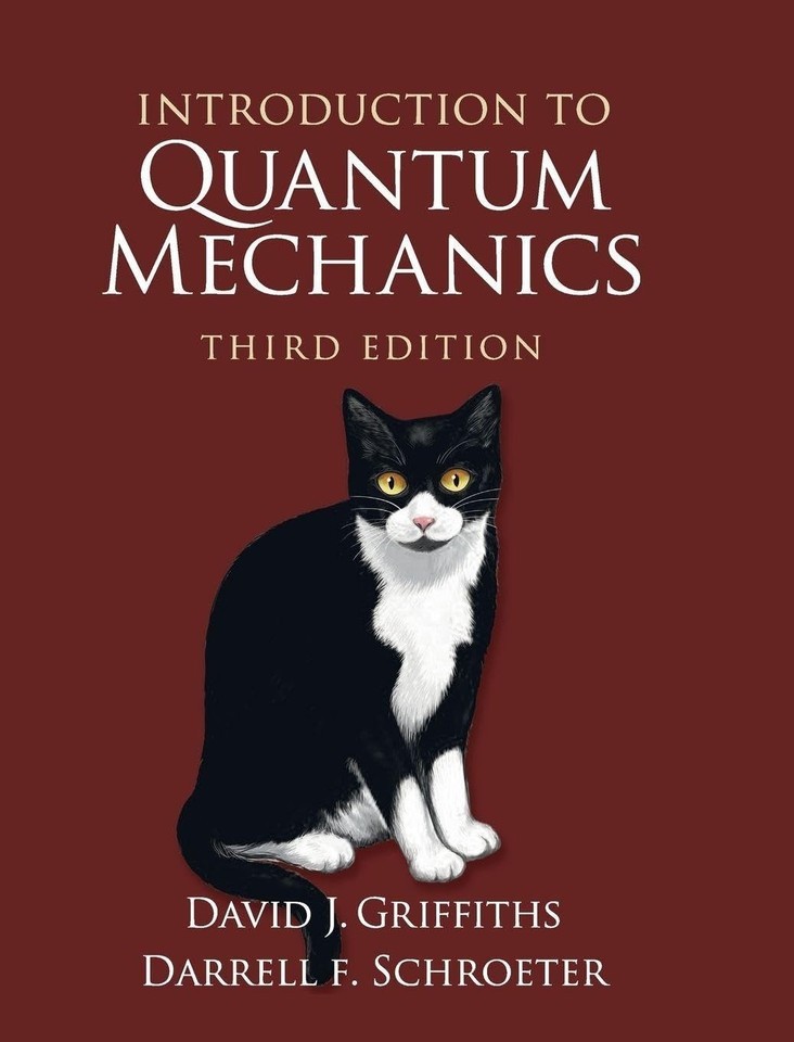 Introduction to Quantum Mechanics by Darrell F. Schroeter and David J. Griffiths