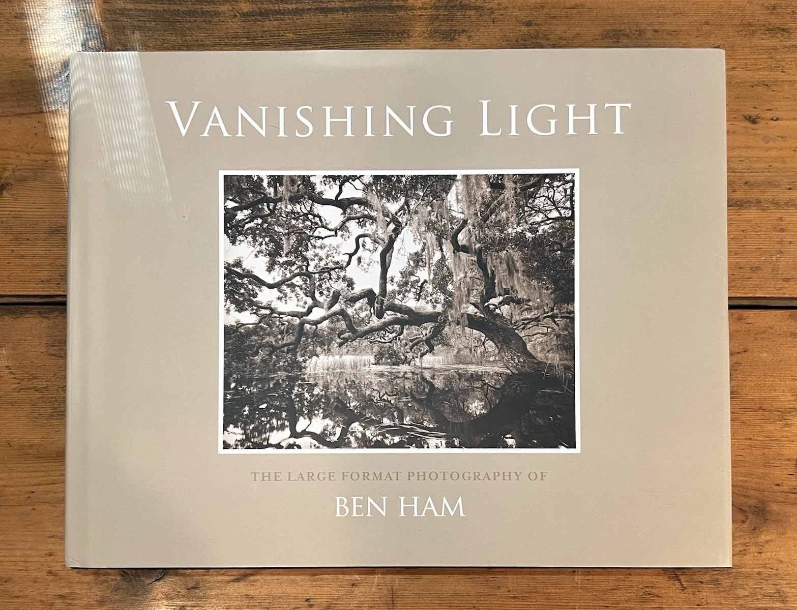 Vanishing Light: The Large Format Photography of Ben Ham | signed by the artist