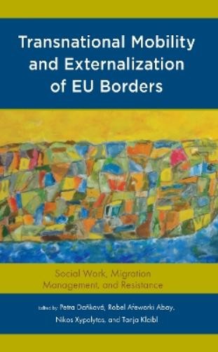 Petra Danková Transnational Mobility and Externalization  (Hardback) (UK IMPORT)