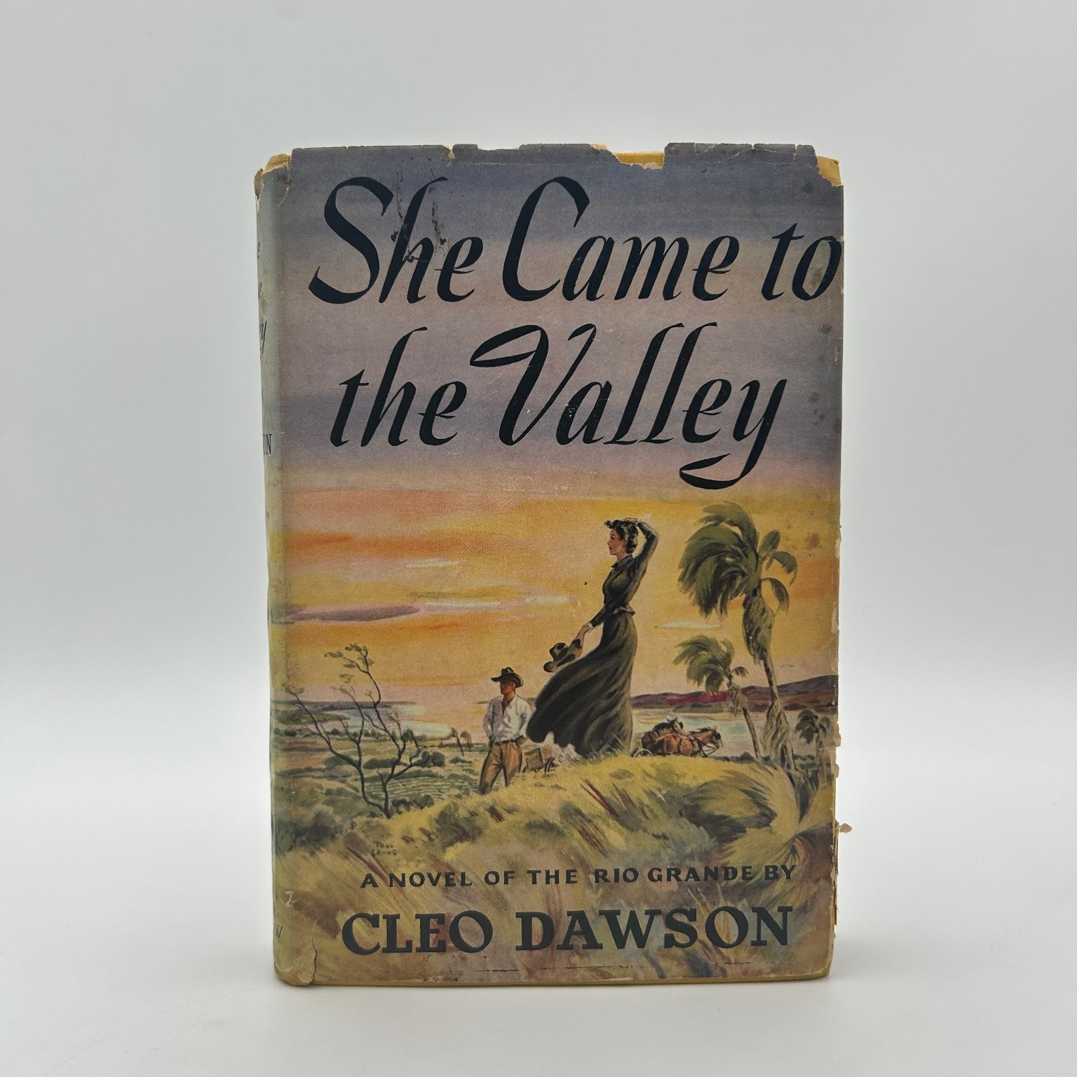 She Came to the Valley Cleo Dawson 1943 Third Printing Signed Novel Rio Grande