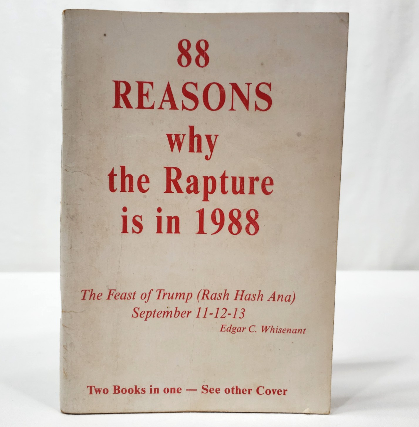 88 Reasons Why The Rapture Will Be In 1988 Borrowed Time Whisenant Rosh Hash Ana 88 Reasons Why The Rapture Will Be In 1988 Borrowed Time Whisenant Rosh Hash Ana
