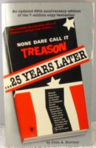 None Dare Call It Treason - 25 Years Later - Mass Market Paperback - GOOD None Dare Call It Treason - 25 Years Later - Mass Market Paperback - GOOD